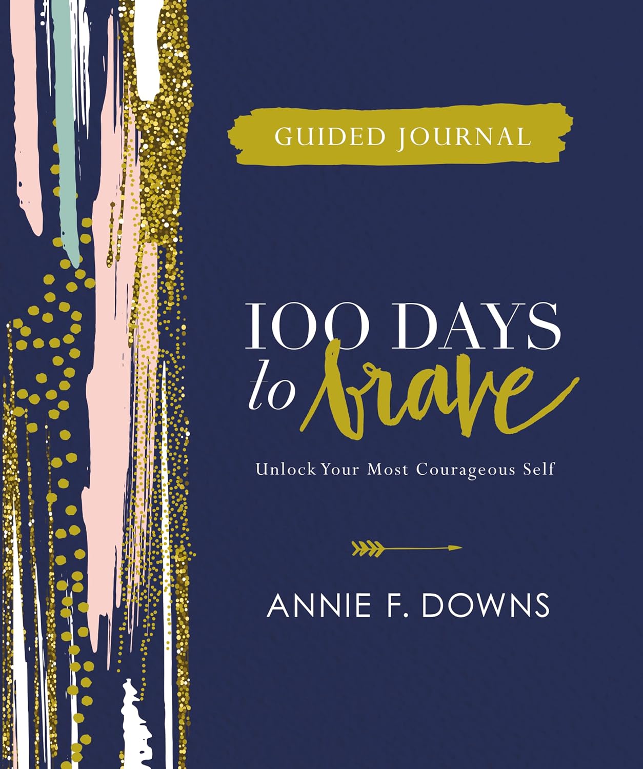 100 Days to Brave