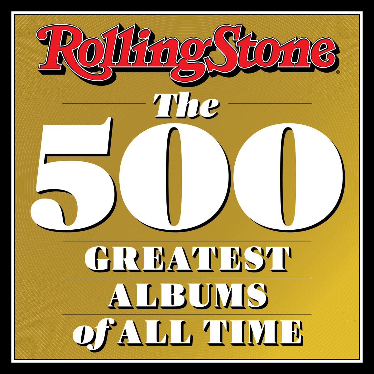 Rolling Stone: The 500 Greatest Albums of all Time