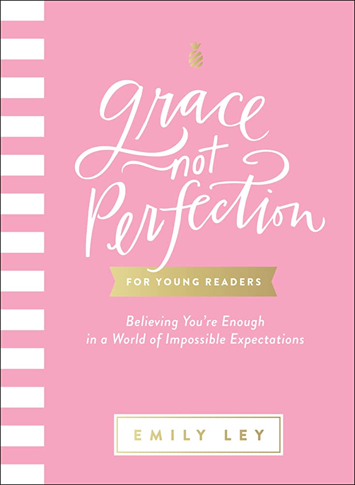 Grace not Perfection For Young Readers