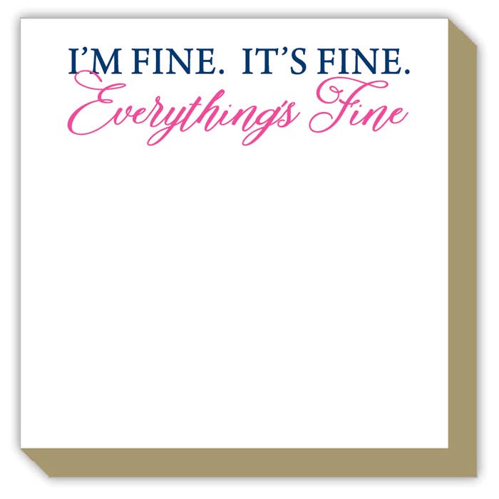 Everything Is Fine Luxe Pad