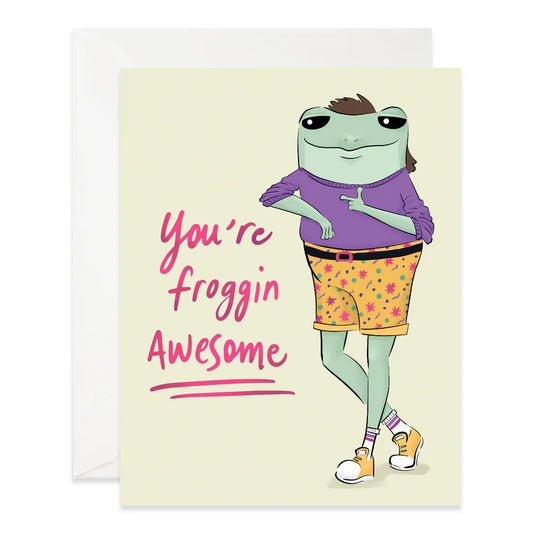 You're Froggin Awesome GC