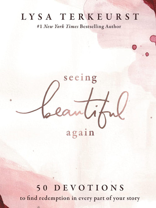 Seeing Beautiful again 50 Devotions