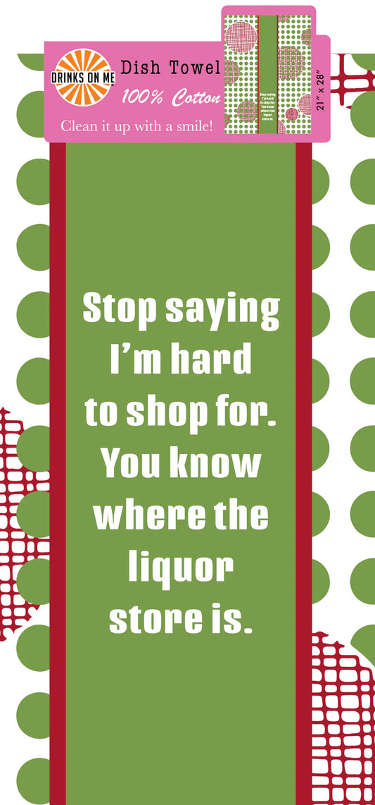 Hard To Shop Tea Towel