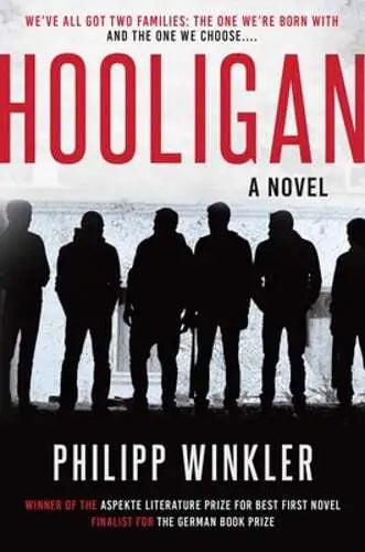 Hooligan A Novel